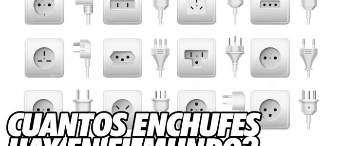 Guía de Tipos de Enchufes en el Mundo