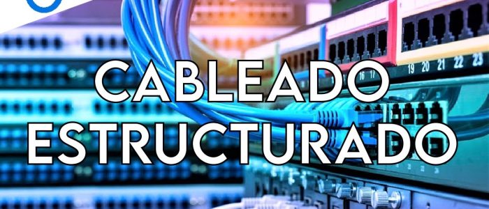 Cableado Estructurado: Definición y Usos Esenciales